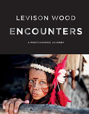 Encounters: A Photographic Journey - Wood, Levison
