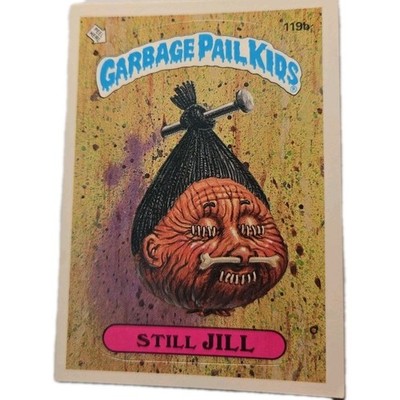 1986 Topps GPK Still Jill 119b Vintage Garbage Pail Kids Card