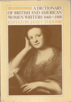A Dictionary Of British And American Women Writers, 1660-1800 By Todd, Janet