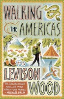 Walking The Americas | Levison Wood | Englisch | Taschenbuch | 2018 | Orion