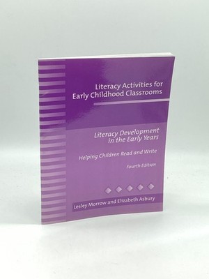 Literacy Activities for Early Childhood Classrooms Literacy Development in the