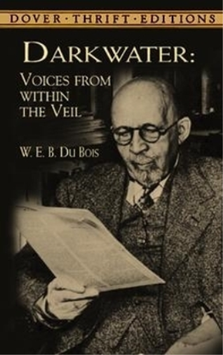 W.E.B. Du Bois Darkwater: Voices from within the Veil (Tascabile)