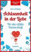 Achtsamkeit In Der Liebe Anja Siepmann
