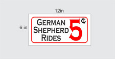 GERMAN SHEPHERD RIDES 5 Cents Metal Sign 4 Dog House Kennel Pet Carrier Bed