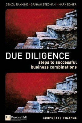 Due Diligence: Definitive Steps to Successful Business by Bomer, Mark 0273661019