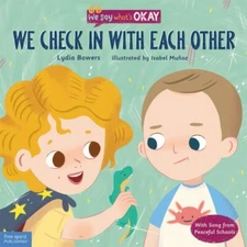 We Check in with Each Other by Bowers, Lydia