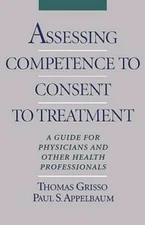 Assessing Competence to Consent to Treatment: A Guide for Physicians and  - GOOD