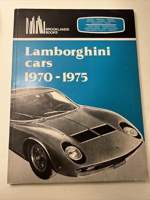 Lamborghini Cars 1970-1975 Brooklands Book Road Tests Comparisons Specifications
