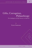 Gifts, Corruption, Philanthropy The Ambiguity Of Gift Practices In Business Buch