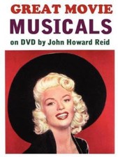 Great Movie Musicals on DVD by Reid, John Howard