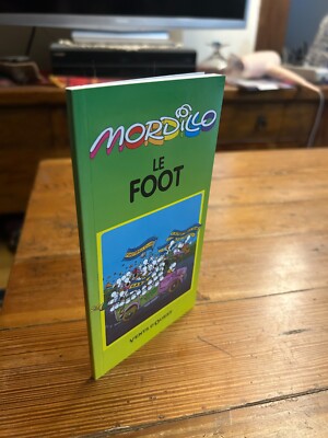 MORDILLO - Le Foot (1997), illustriertes Humoralbum, sehr guter Zustand