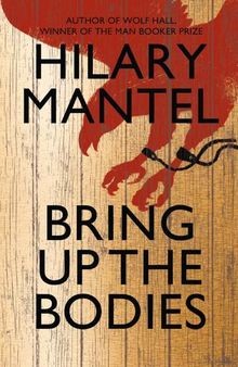 Bring Up the Bodies: Winner of the Booker Prize 2012 and... | Buch | Zustand gut