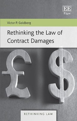 Victor P. Goldberg Rethinking the Law of Contract Damages (Hardback) (UK IMPORT)