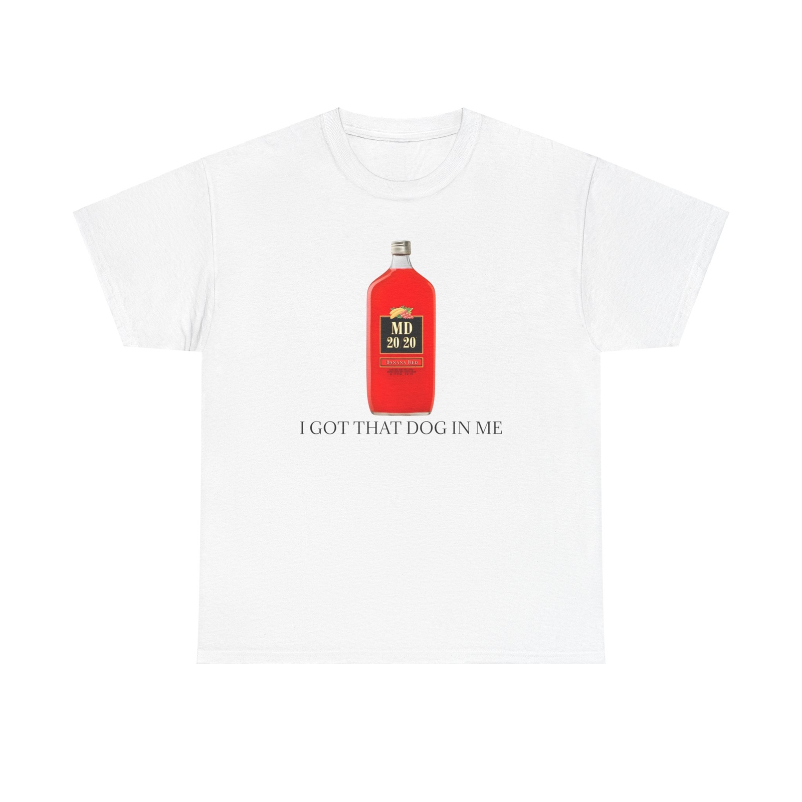Mad Dog 20/20 I Got That Dog In Me Unisex Heavy Cotton Tee