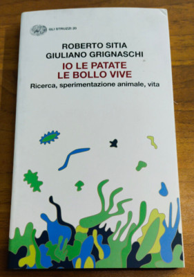 ''IO LE PATATE LE BOLLO VIVE'' ROBERTO SITIA, GIULIANO GRIGNASCHI, EINAUDI, 2023