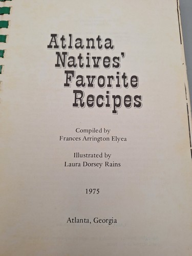 Atlanta Natives' Favorite Recipes ~ Atlanta, Georgia ~ 1976 - Picture 5 of 17