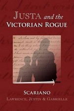 Justa and the Victorian Rogue by Justin & Gabrielle Scariano Lawrence (English) 
