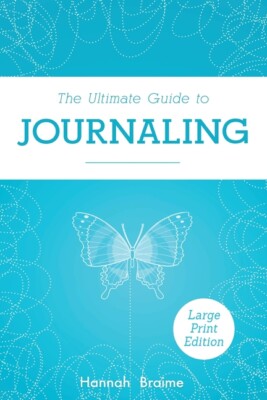 The Ultimate Guide To Journaling