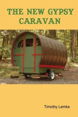 The New Gypsy Caravan by Timothy Lemke: New