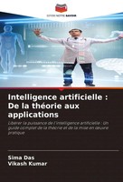 Sima Das (U. A.) | Intelligence Artificielle : De La ThéOrie Aux Applications