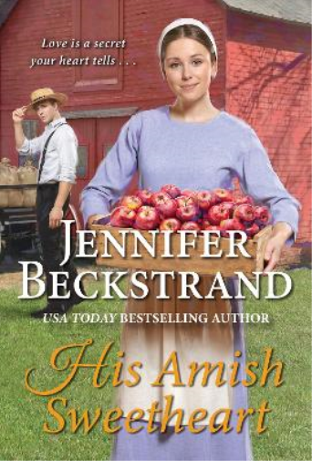 Jennifer Beckstrand His Amish Sweetheart (Tascabile)