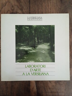 ARTLABORATORI A LA VERSILIANA, PIETRASANTA, 1988