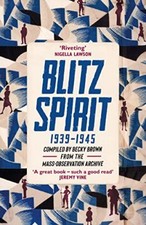Blitz Spirit: Voices of Britain Living Through Crisis, 1939-1945: 'Very therape