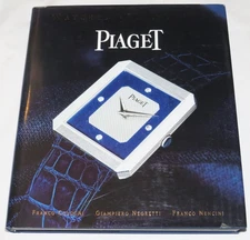 Piaget : Watches and Wonders since 1874 by F. Nencini, F. Cologni & G.Negretti