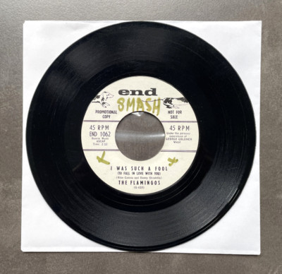 7'' The Flamingos - I Was Such A Fool - US end Promo