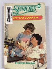 DON'T SAY GOODBYE Seniors Eileen Goudge 1980s Teen Romance #12 Dell Ex-Libris