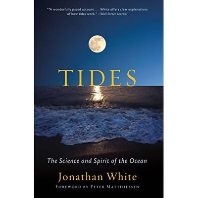 Tides - Paperback NEW White, Jonathan 04/06/2018