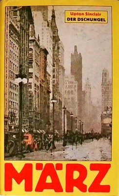Der Dschungel : Roman / Werke in Einzelausgaben Upton Sinclair / Otto Wilck (Übe