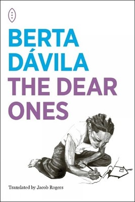 Berta Davila The Dear Ones (Taschenbuch)
