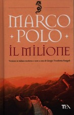 Il milione - Marco Polo (TEA ) [2018]
