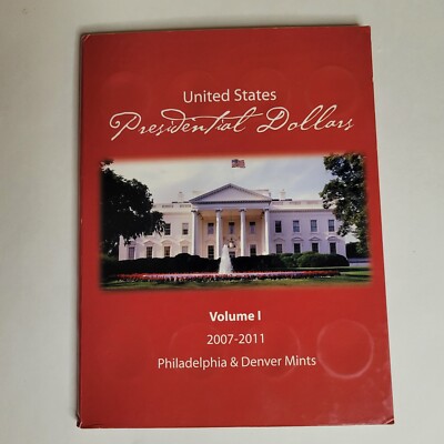 Edelmann Presidential Dollar Coin Folder  2007-2011 P&D   $1 Coin VOLUME 1  #1