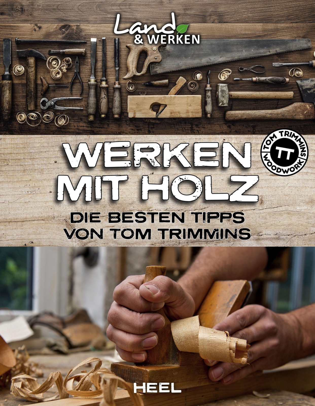 Werken Mit Holz: Die Besten Tipps Von Tom Trimmins | Tom Trimmins |