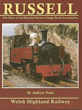 Russell: Story of an Historic Narrow Gauge Steam Lo... by Neale, Andrew Hardback