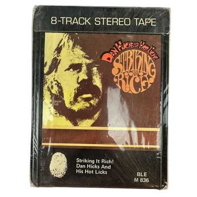 Striking it Rich! Dan Hicks and His Hot Licks Sealed 8 Track Tape