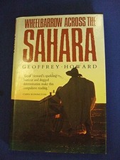 Wheelbarrow Across the Sahara by Howard, Geoffrey Paperback Book The Cheap Fast