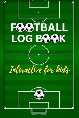 Interactive Football Log Book For Kids: Activity Planner... - Smith, Peter