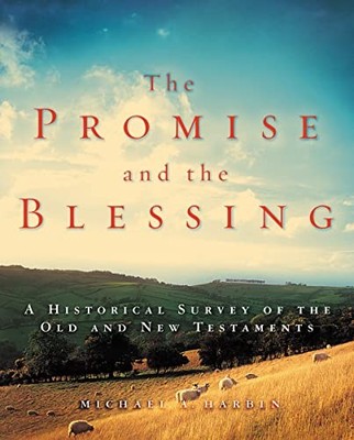 The Promise and the Blessing by Michael A. Harbin