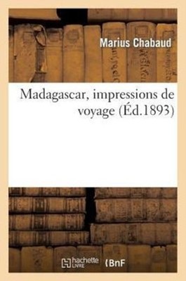 CHABAUD-M - Madagascar impressions de voyage - New paperback or softb - X555z
