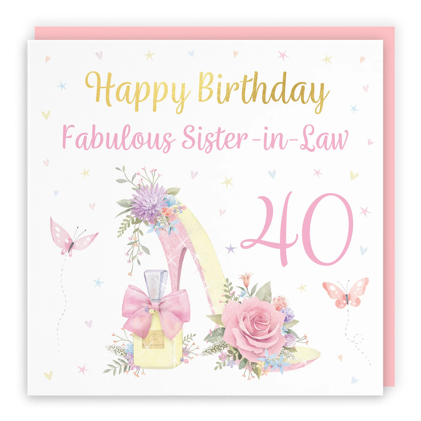 40th Sister In Law High Heel And Perfume Birthday Card Gold Foil Milo's Gallery