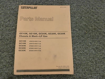 Caterpillar Cat GC15K GC18K GC20K Forklift Lift Truck Parts Catalog Manual Book
