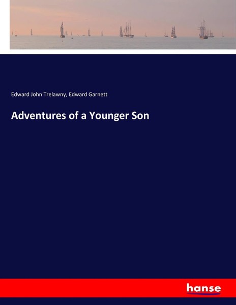 Edward John Trelawny (U. A.) | Adventures Of A Younger Son | Taschenbuch (2017)-image