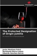 The Protected Designation of Origin Jumilla by Javier Mart?nez-Falc? Paperback B