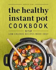 The Healthy Instant Pot Cookbook: 75 - Paperback, by Young Karen Lee - Good