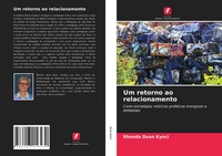 Rhonda Dean Kyncl | Um Retorno Ao Relacionamento | Taschenbuch | Portugiesisch