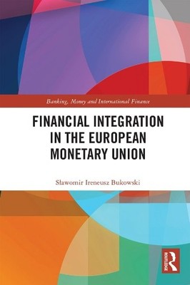 Financial Integration in the European Monetary Union - 9780367191122