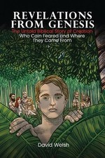 Revelations from Genesis: The Untold Biblical Story of Creation/Who Cain Feared
